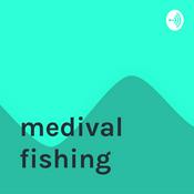Podcast medival fishing