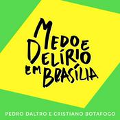 Podcast Medo e Delírio em Brasília