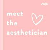 Podcast Meet The Aesthetician