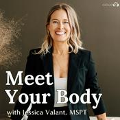 Podcast Meet Your Body with Jessica Valant, MSPT