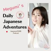 Podcast Megumi's Daily Japanese Adventures | Learn Japanese &amp; Discover Japan