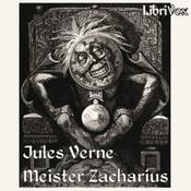 Podcast Meister Zacharius by Jules Verne (1828 - 1905)