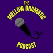 Podcast Mellow Dramatic