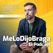 Podcast MeLoDijoBraga El Podcast