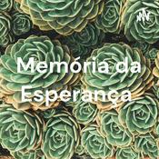 Podcast Memória da Esperança