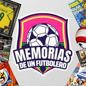 Podcast Memorias de un Futbolero: Historias, Leyendas y Fútbol Retro