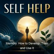 Podcast Memory: How to Develop, Train and Use It