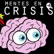 Podcast Mentes En Crisis