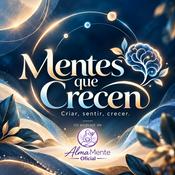 Podcast Mentes que Crecen