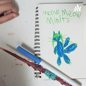 Podcast Meow Meow Minute
