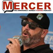 Podcast MERCER-The Awkwardly Honest Fishing Podcast