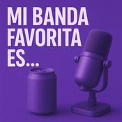 Podcast Mi banda favorita es...
