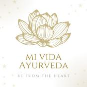 Podcast Mi Vida Ayurveda