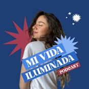 Podcast Mi vida iluminada por Ale Karam