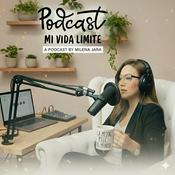 Podcast Mi Vida Límite