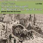 Podcast Michael Strogoff, de Koerier van den Czaar by Jules Verne (1828 - 1905)