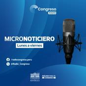 Podcast Micronoticiero del Congreso de la República del Perú