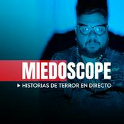 Podcast MiedoScope Historias de Terror en Directo