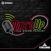 Podcast Mike’d Up – The CMMG Podcast