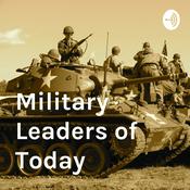 Podcast Military Leaders of Today