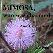 Podcast Mimosa, Who Was Charmed by Amy Wilson Carmichael