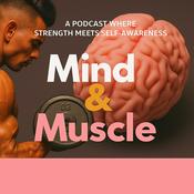 Podcast Mind & Muscle Podcast