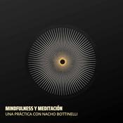 Podcast Mindfulness & Meditación con Nacho Bottinelli