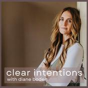 Podcast Clear Intentions with Diane Boden