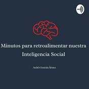 Podcast Minutos para retroalimentar nuestra Inteligencia Social