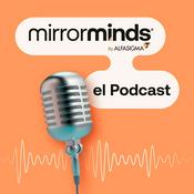 Podcast Mirrorminds el Podcast