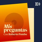 Podcast Mis Preguntas, con Roberto Pombo