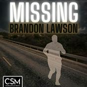 Podcast Missing Brandon Lawson