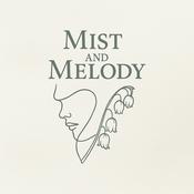 Podcast Mist and Melody