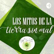 Podcast Mitos de la Tierra sin Mal