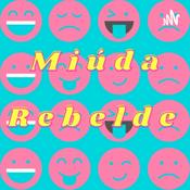 Podcast Miúda Rebelde