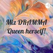 Podcast Miz DRAMMA Queen herself!