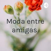 Podcast Moda entre amigas