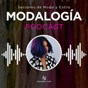 Podcast MODALOGÍA: Sesiones de Moda y Estilo