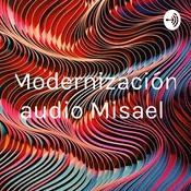 Podcast Modernización audio Misael