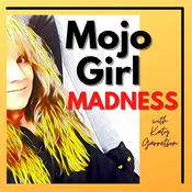 Podcast Mojo Girl Madness
