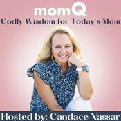 Podcast MomQ: Biblical Wisdom and Support for Christian Moms