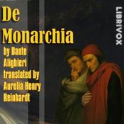 Podcast Monarchia, De by Dante Alighieri (1265 - 1321)