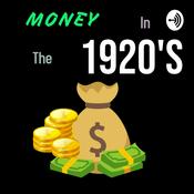 Podcast Money in the 1920’s
