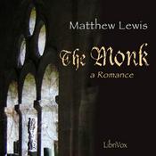Monk: A Romance, The by Matthew Lewis (1775 - 1818)