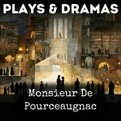 Podcast Monsieur De Pourceaugnac