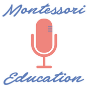 Podcast Montessori Education with Jesse McCarthy