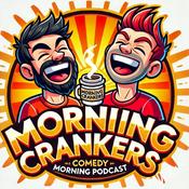 Podcast Morning Crankers: Comedy - News & Outrageous Real-Life Stories