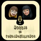 Podcast Morras vs Fundamentalismos