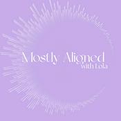 Podcast Mostly Aligned