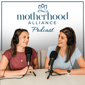 Podcast Motherhood Alliance Podcast